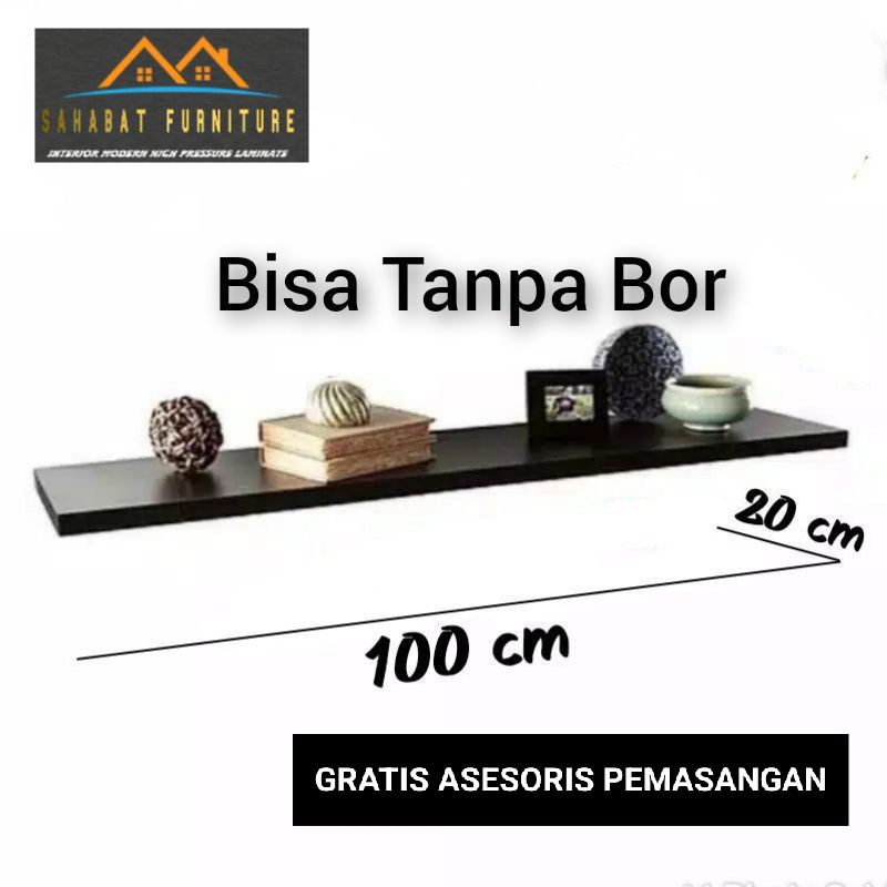 Rak dinding lebar 20 cm Tebal 4 cm dan 2 cm panjang 60 50 40 30 20