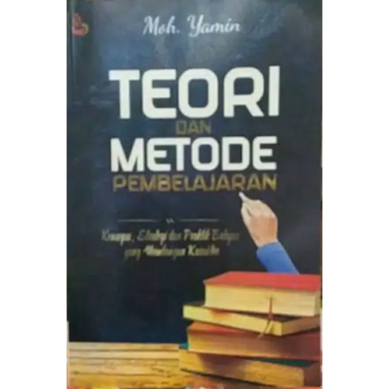 

Buku Teori Dan Metode Pembelajaran