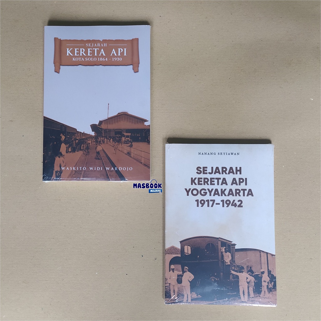 PAKET BUKU SEJARAH KERETA API KOTA SOLO & SEJARAH KERETA API YOGYAKARTA