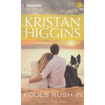 Novel Halequin : Fools Rush In (Cinta Tiba-tiba) by Kristan Higgins - ORIGINAL