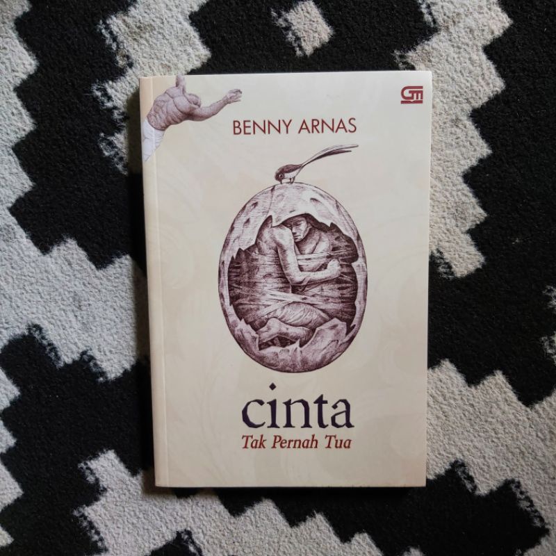 Buku Original / Cinta Tak Pernah Tua - Benny Arnas