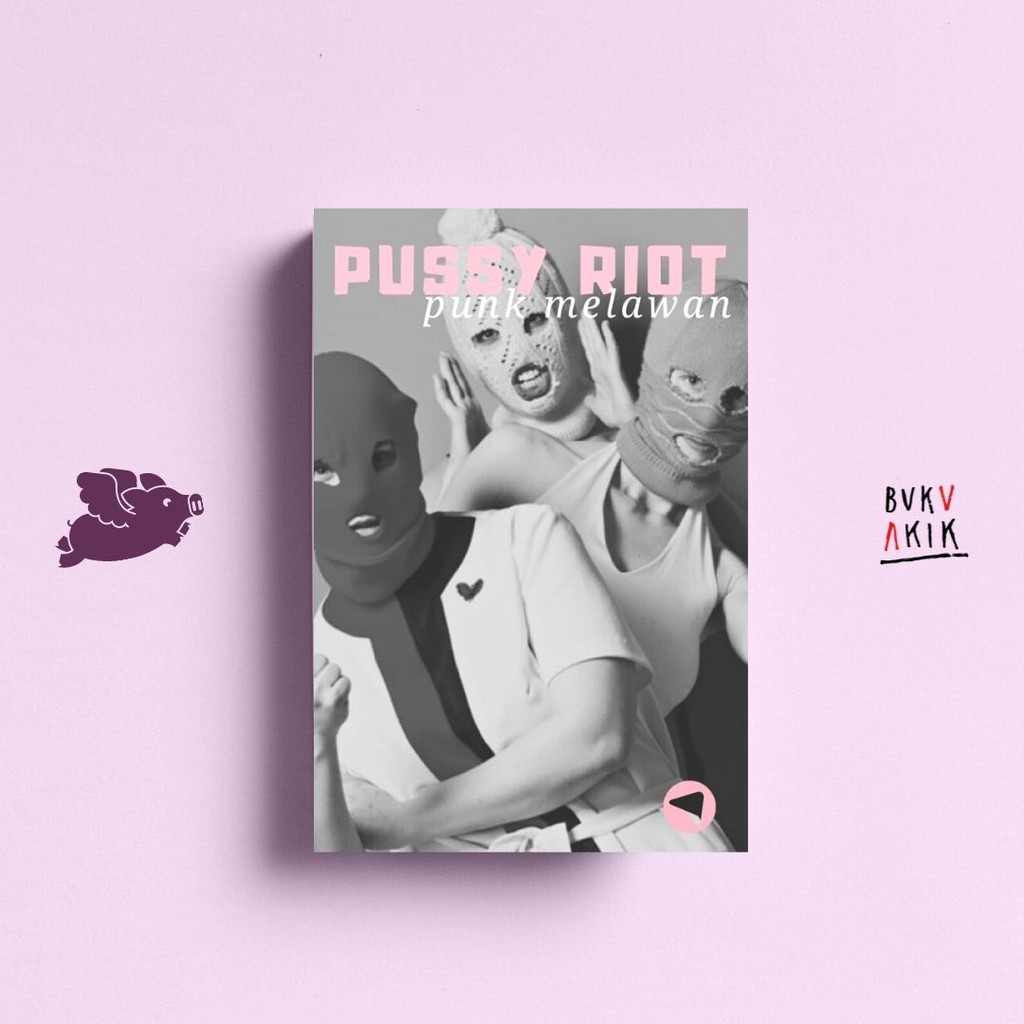 Pussy Riot: Punk Melawan