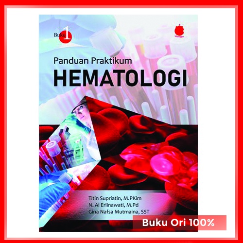 Hematologi / Panduan Praktikum Hematologi Analis Kesehatan