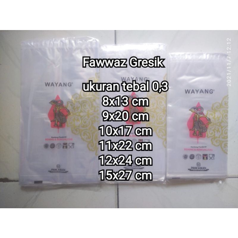 Plastik PP wayang bening tebal 03 Plastik Krupuk Snack Beras Gula Plastik bening 8x13 9x20 10x17 11x22 12x24 15x27 cm