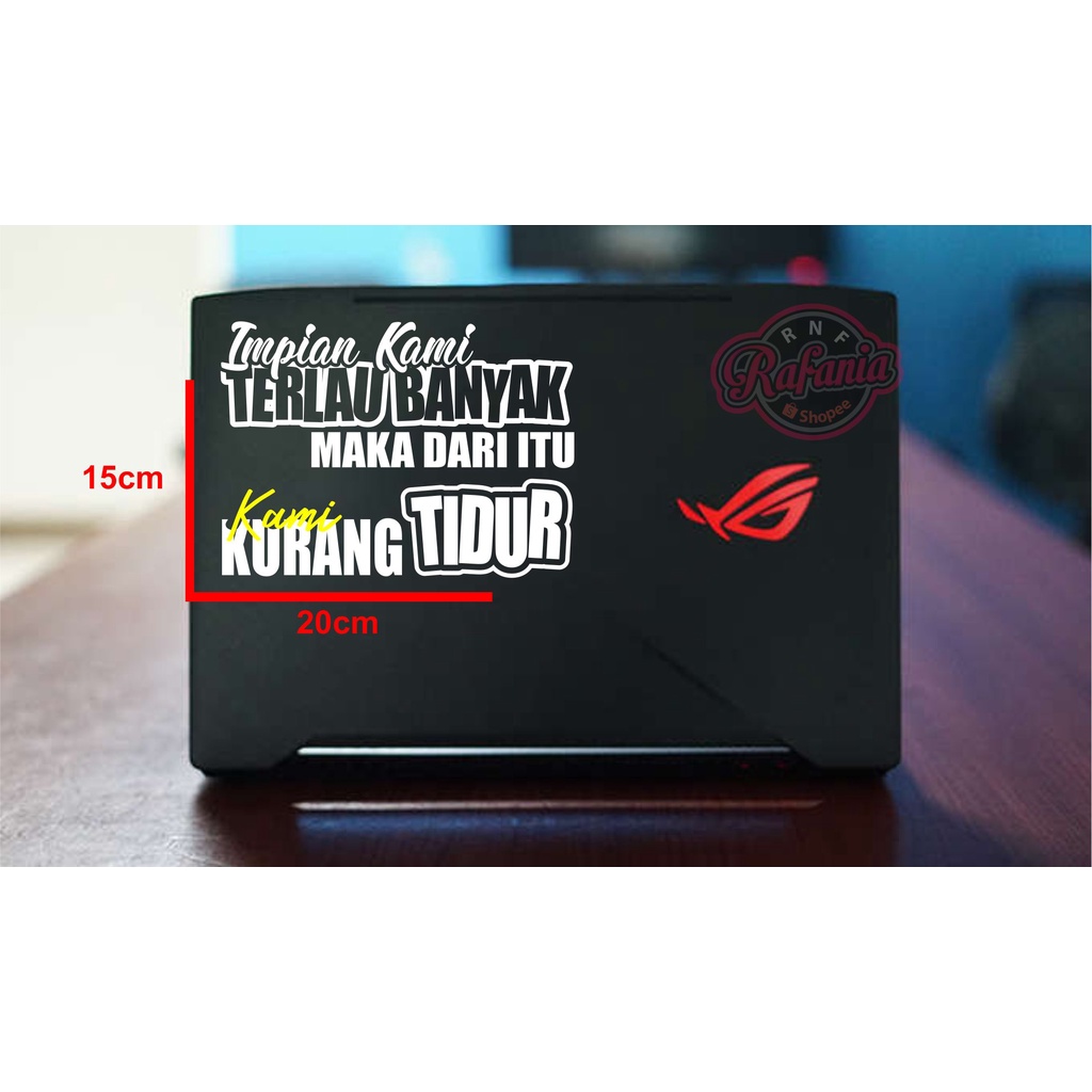 Stiker Mobil Motor Laptop Stiker Dinding Stiker Kaca Impian Kami Terlalu Banyak Maka Dari Itu Kami Kurang Tidur