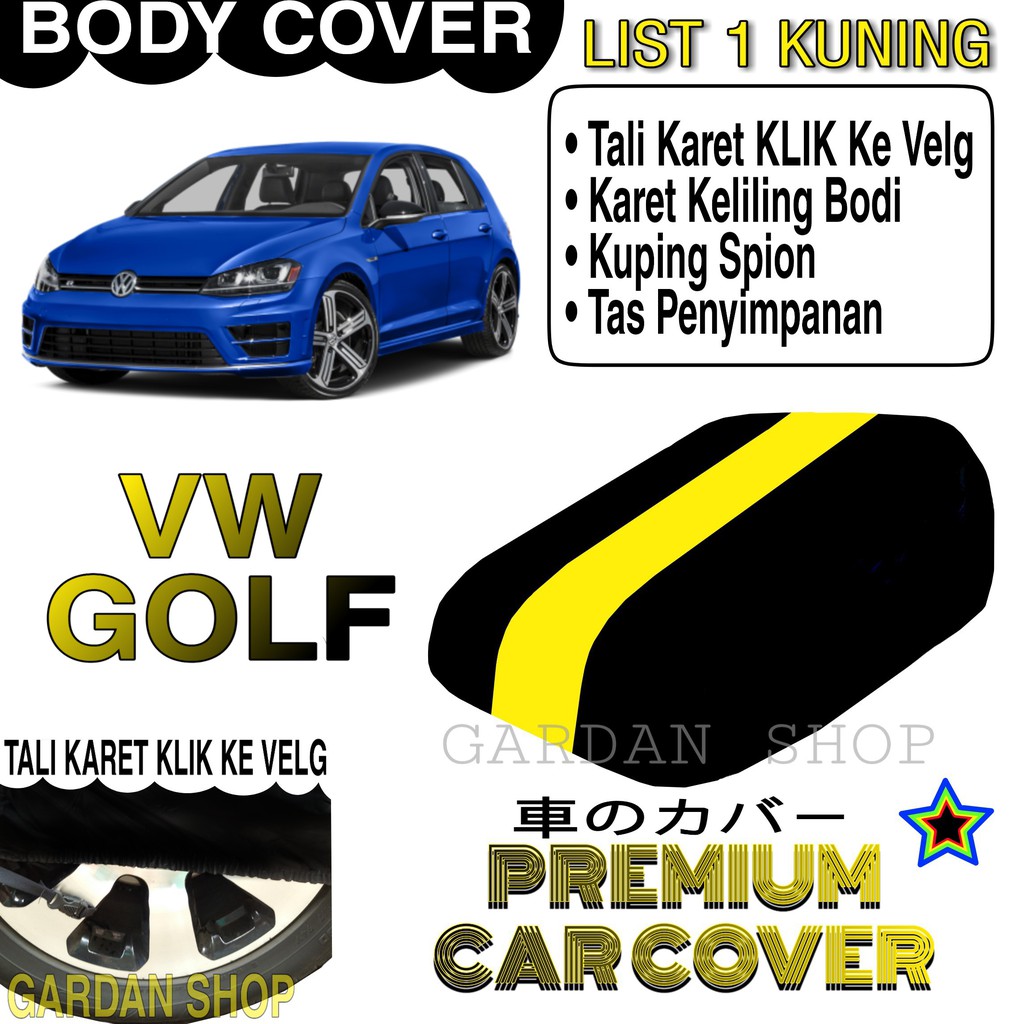 Body Cover VW GOLF List KUNING Penutup Pelindung Bodi Mobil Vw Golf PREMIUM Yellow