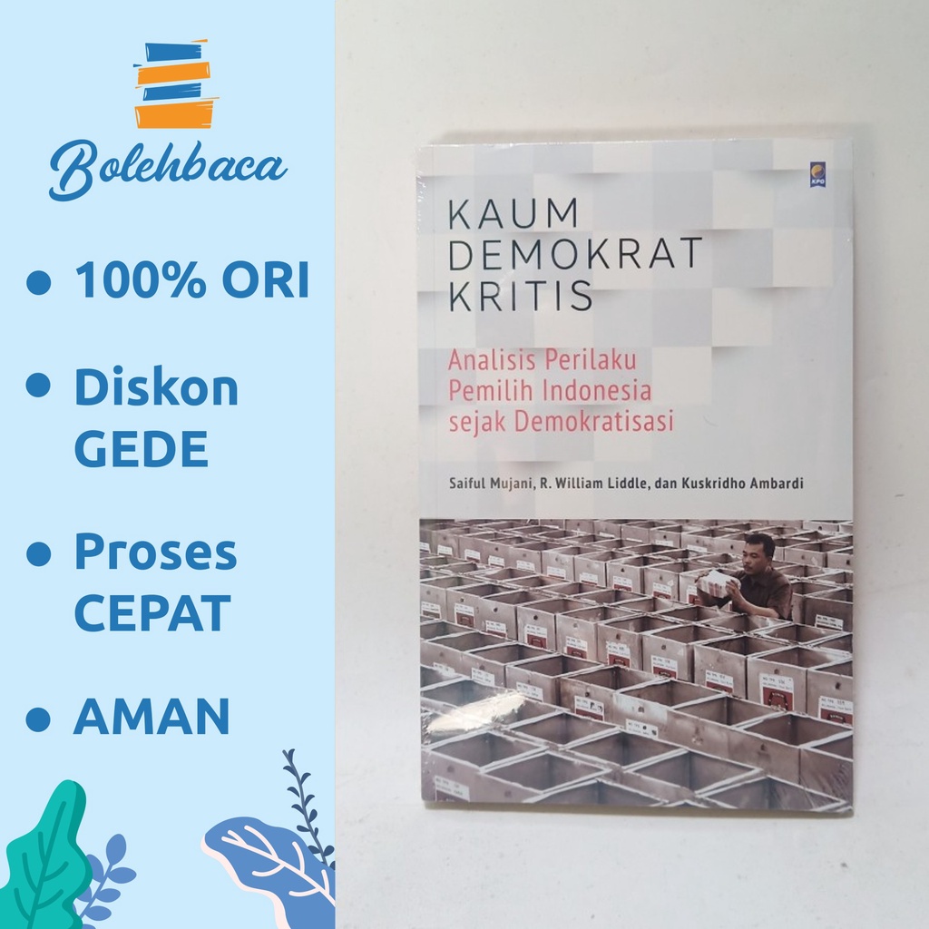 Kaum Demokrat Kritis Oleh SAIFUL MUJANI DKK - Gramedia