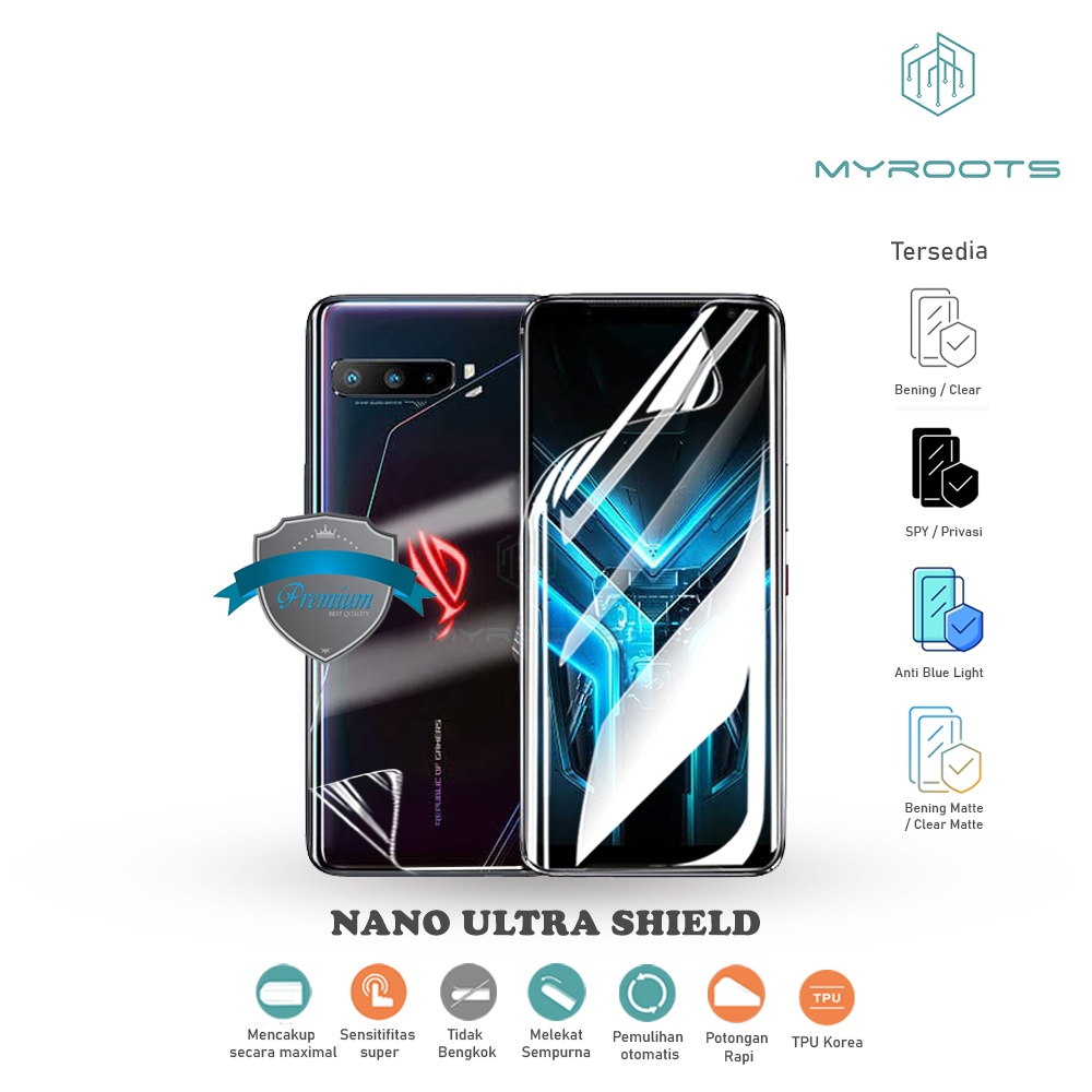 Myroots Nano Ultra Shield Hydrogel Untuk Asus Rog 2 - Asus Rog 3 - anti gores jelly - anti shock