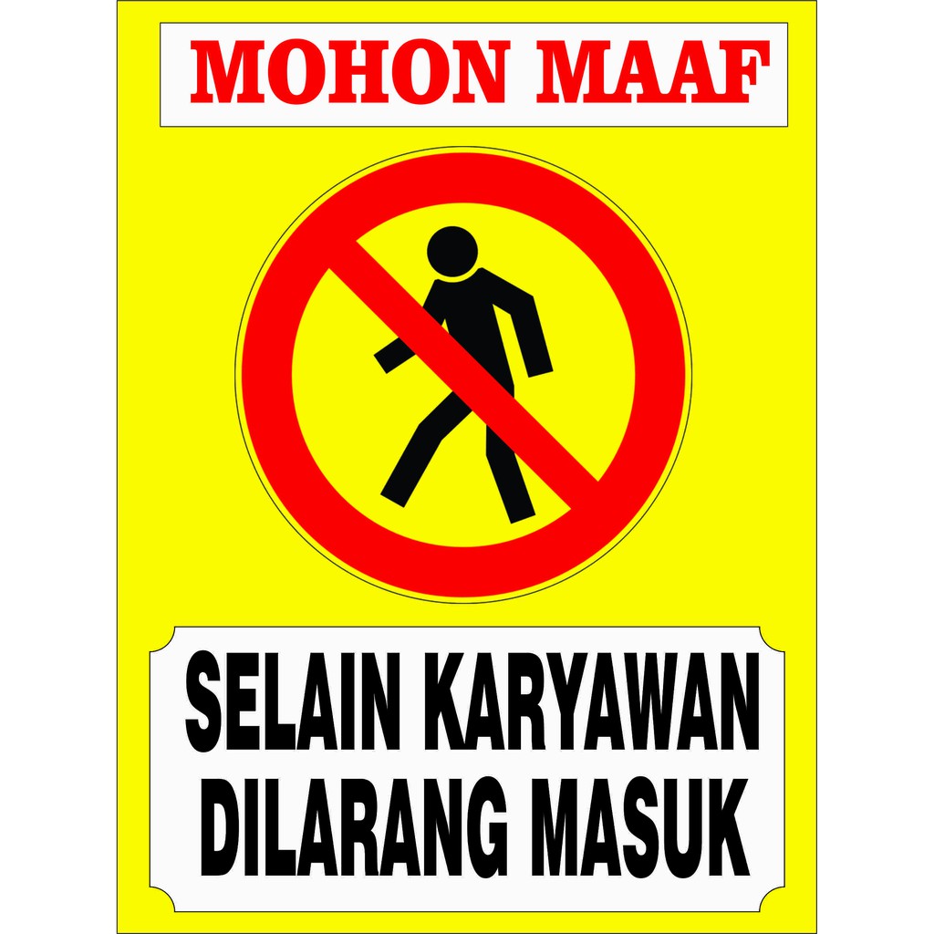 Jual Stiker Mohon Maaf Selain Karyawan Dilarang Masuk Shopee Indonesia