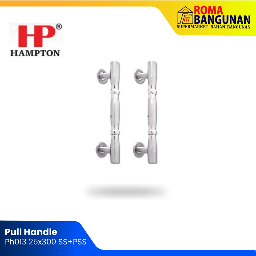 Hampton Gagang Pintu / Pull Handle PH 013 25X300 SSS+PSS