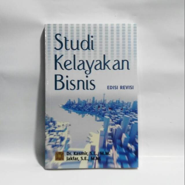

Buku Studi Kelayakan Bisnis Edisi Revisi