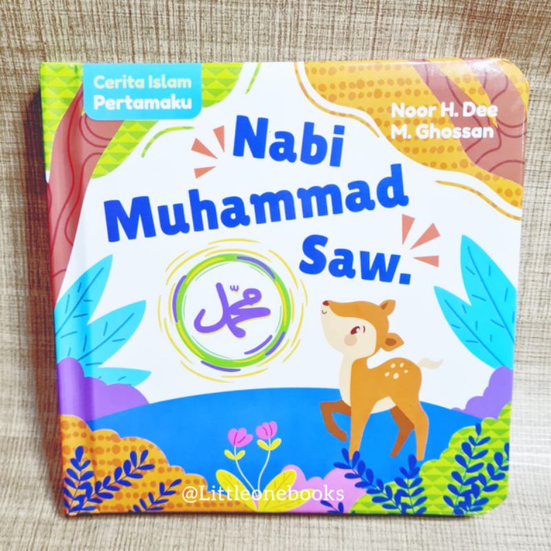 cerita Islam Pertamaku : Nabi Muhammad SAW / board book bayi dan anak Islam / buku cerita muslim / r
