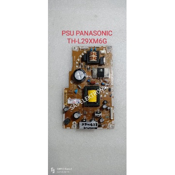 PSU POWER SUPPLAY POWER SUPLAY REGULATOR TV LED PANASONIC 29 INCH TH-L29XM6G TH-L 29XM6G TH-L 29XM6 
