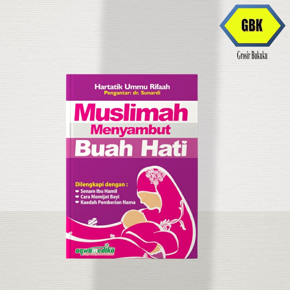 Muslimah Menyambut Buah Hati