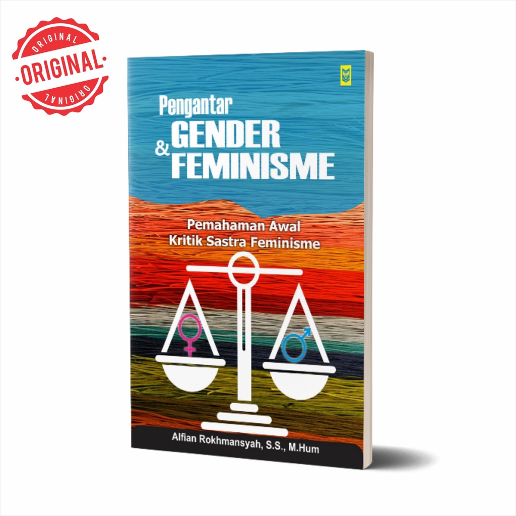 Pengantar Gender dan Feminisme : Pemahaman Awal Kritik Sastra Feminisme