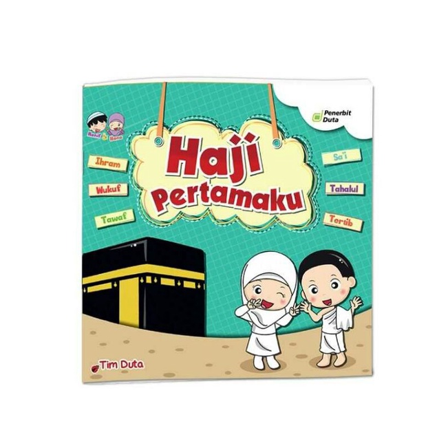 

Seri Hanif dan Hana [ Haji Pertamaku ]