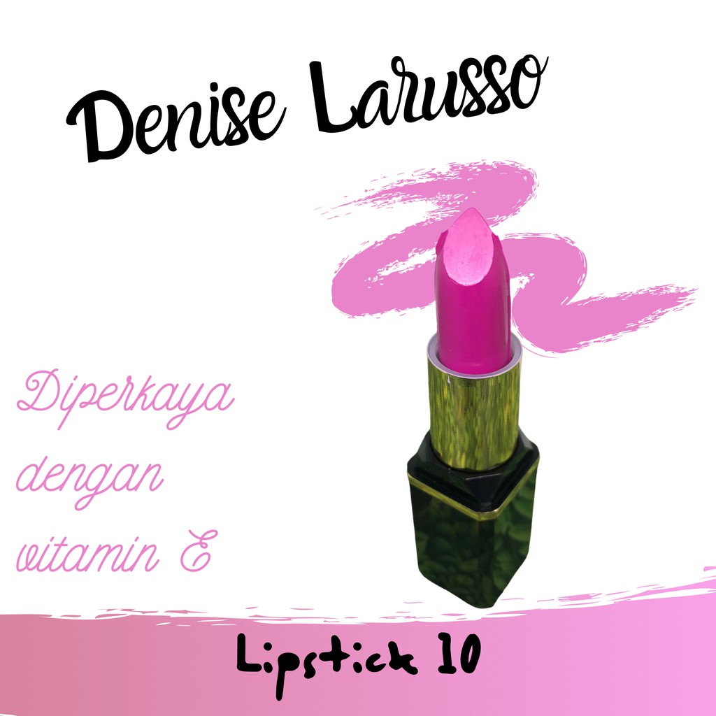 DENISE LARUSSO LIPSTICK 10 4gr