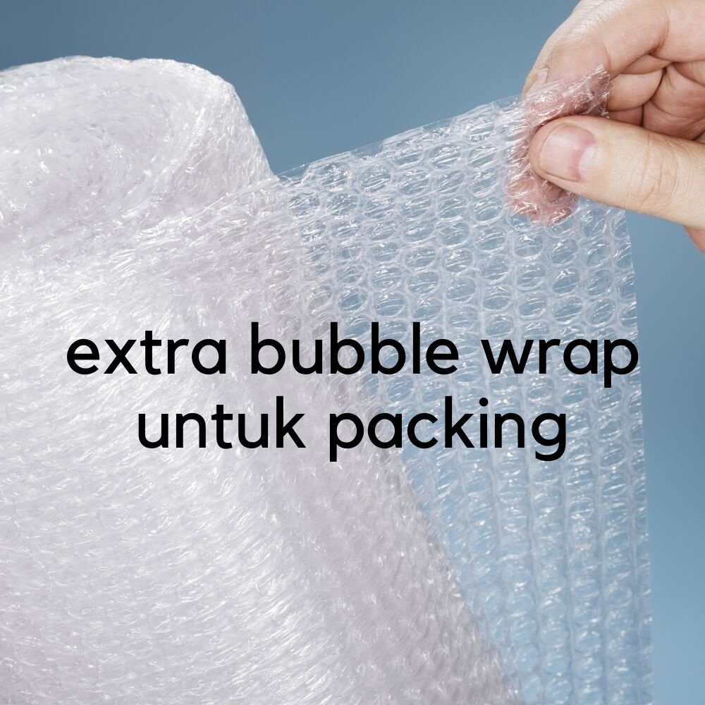 

EXTRA BUBBLEWRAP | HANYA UNTUK TAMBAHAN PACKING AMAN | TIDAK DIJUAL TERPISAH