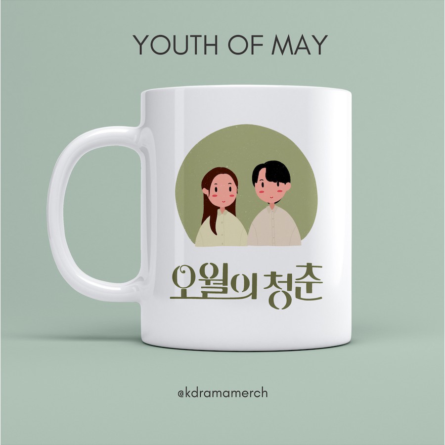 YOUTH OF MAY MUG / DRAMA KOREA FANKIT / DRAKOR / MUG KERAMIK / KDRAMA