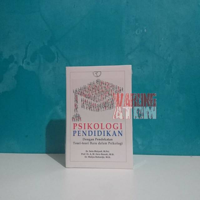 Buku Psikologi Pendidikan By Dr. Seto Mulyadi, M.Psi.
