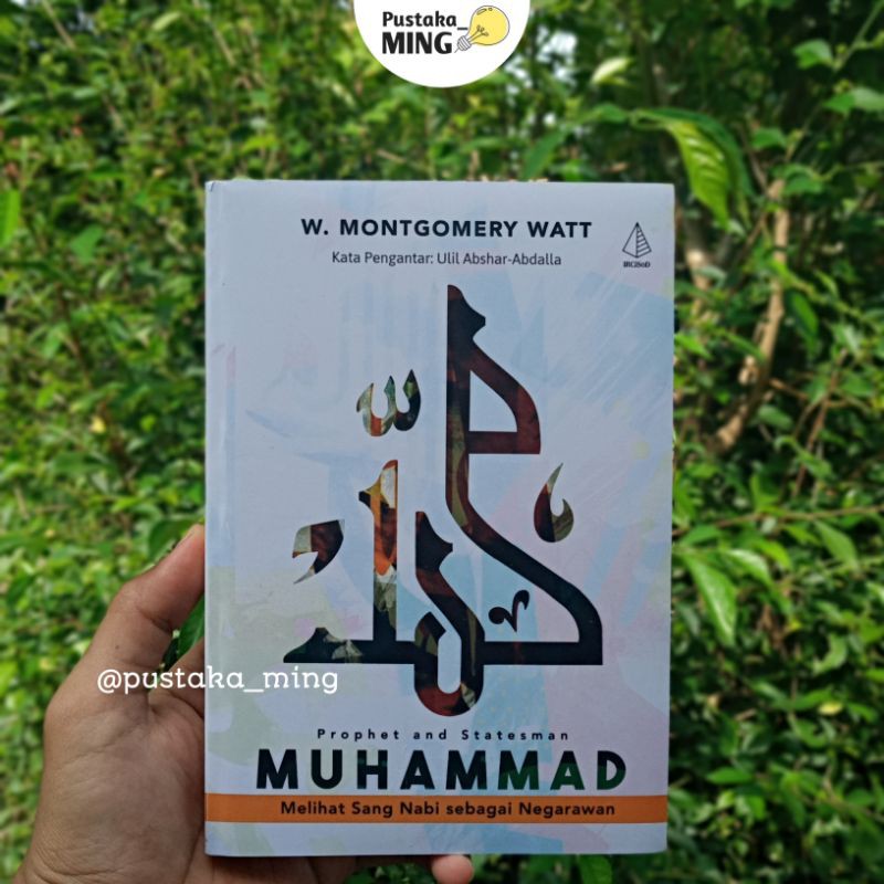 Muhammad: Melihat Sang Nabi sebagai Negarawan