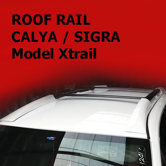 Roof Rail Calya Sigra Model Xtrail Hitam Putih