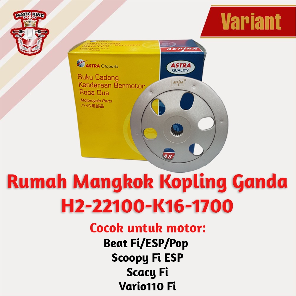 Mangkok Rumah Kampas Ganda kopling Vario Techno Fi  esp 125 150 H2-22100-KWN-1700 asli Aspira Astra Otoparts