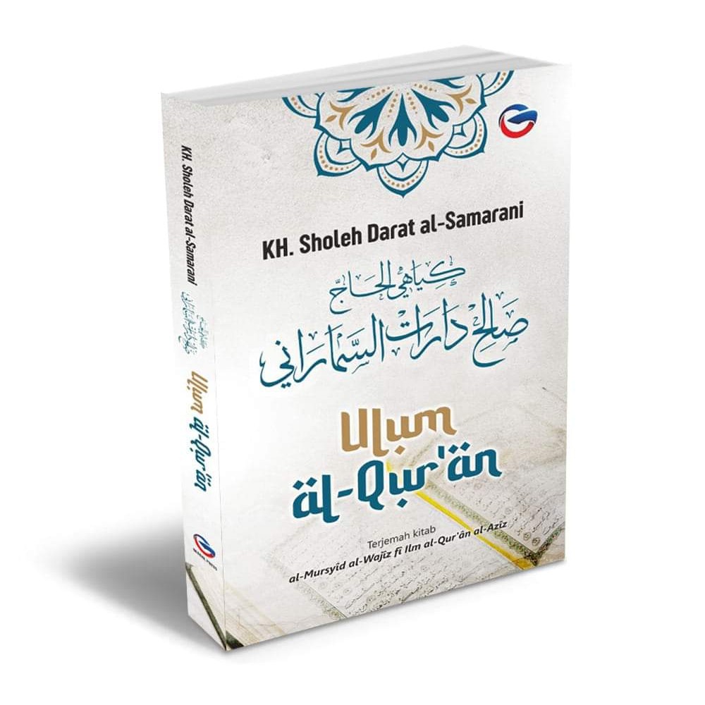 Ulum al-Quran karya KH Sholeh Darat al-Samarani