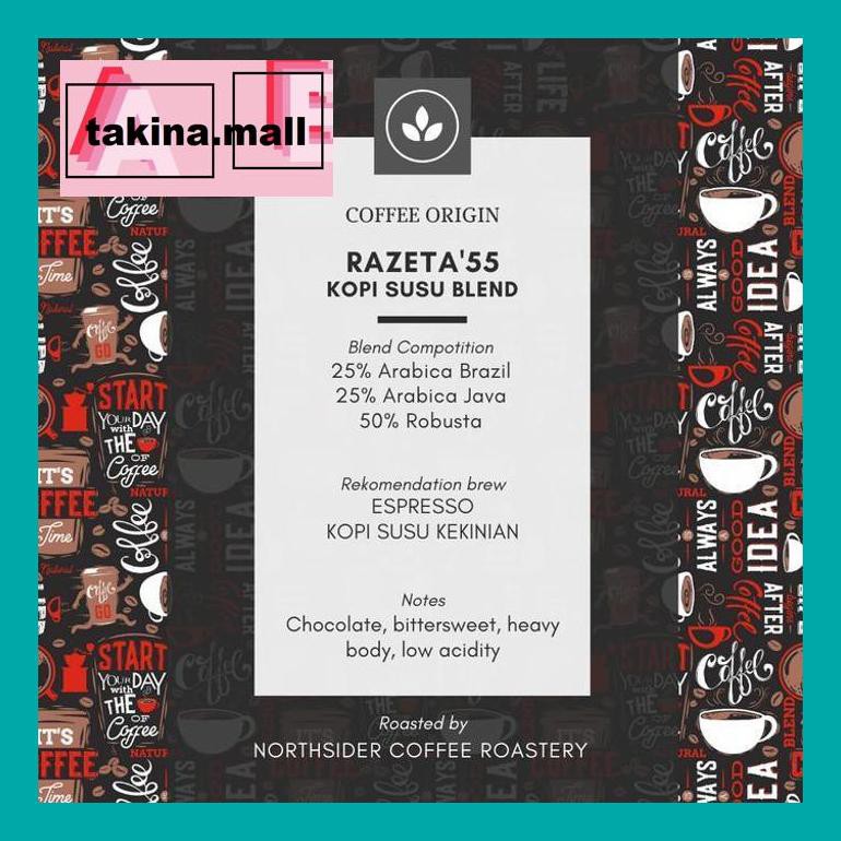 

Koptakk0 Biji Kopi Susu Razeta'55 Blend - 500Gr Northsider Coffee - Biji Kopi Tak05Sc