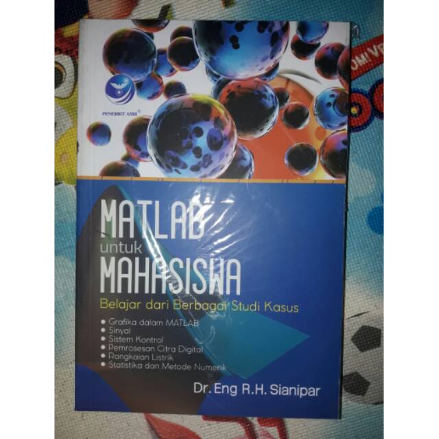 

Matlab untuk Mahasiswa Belajar dari Berbagai Studi Kasus