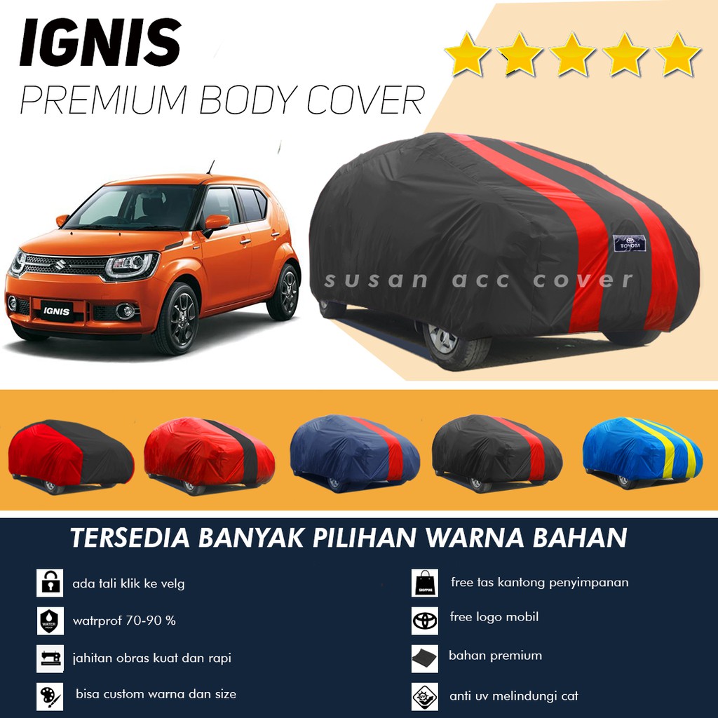 Body Cover Mobil IGNIS Sarung Mobil Ignis/suzuki ignis/ignis gl/ignis gx waterproof mantel pelindung