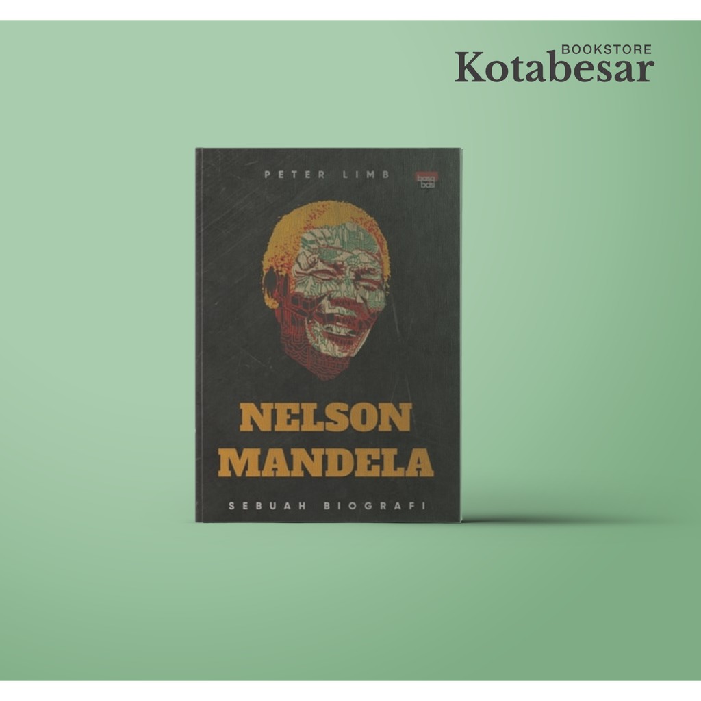 Nelson Mandela: Sebuah Biografi