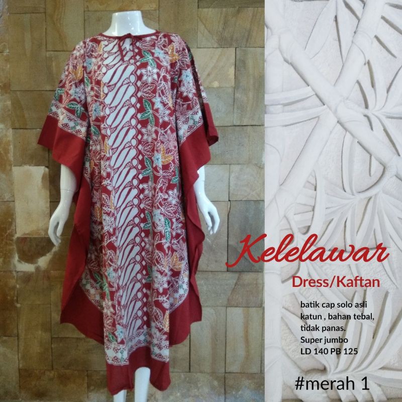 DRESS KAFTAN KELELAWAR SUPER JUMBO LD 140 BATIK CAP ASLI BAHAN PRIMISIMA