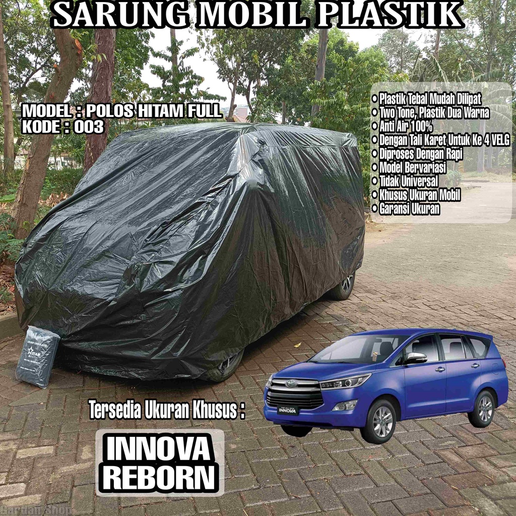 Sarung Mobil Plastik INNOVA REBORN Hitam Polos Full Anti Air Full Black Waterproof