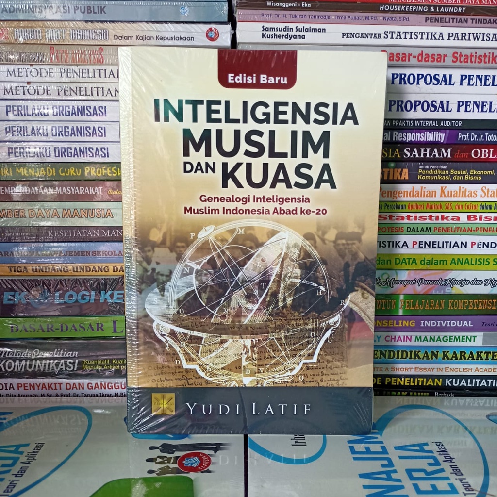 Buku Intelegensi Muslim dan Kuasa. Genealogi Intelegensia Muslim Indonesia Pada Abad ke 20 - Yudi la