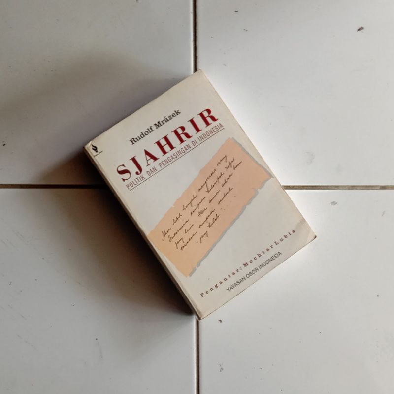 Sjahrir Politik Dan Pengasingan Di Indonesia - Rudolf Mrazek Original