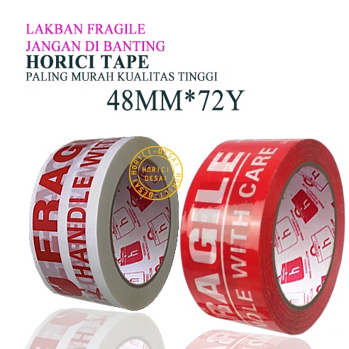 HORICI TAPE 48x72Y lakban Fragile Jangan di banting Isolasi Mudah Pecah Belah Aneka varian termurah satuan