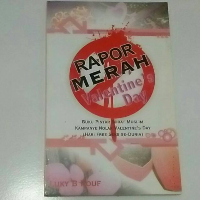 

Rapor Merah Valentine Day
