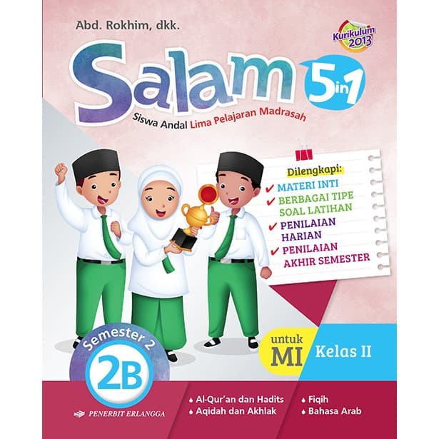 JUAL BKU ERLANGGA ORI :  SALAM SISWA ANDAL 5 PELAJARAN MI 5IN1 KELAS 2B K2013