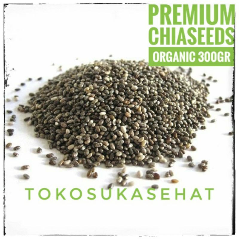 Chiaseed Premium Organic -300gram / Chia Seeds - Chia Seed ...