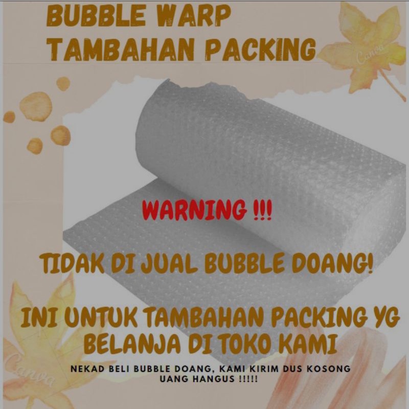 

BUBLE WARP / packing tambahan