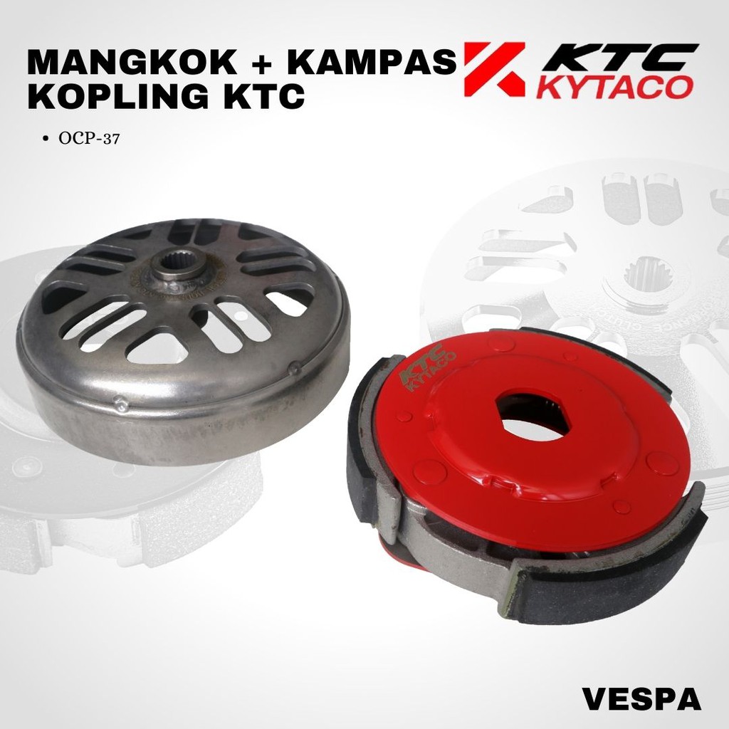 Mangkok kopling kampas ganda otomatis Vespa ktc kytaco OCP 37