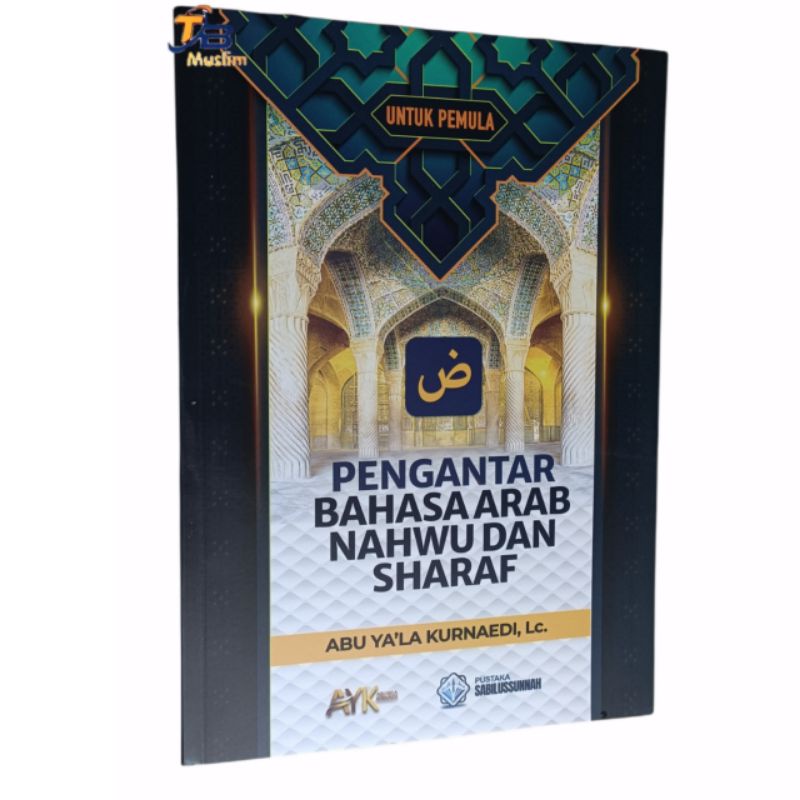 PENGANTAR BAHASA ARAB NAHWU DAN SHARAF UNTUK PEMULA