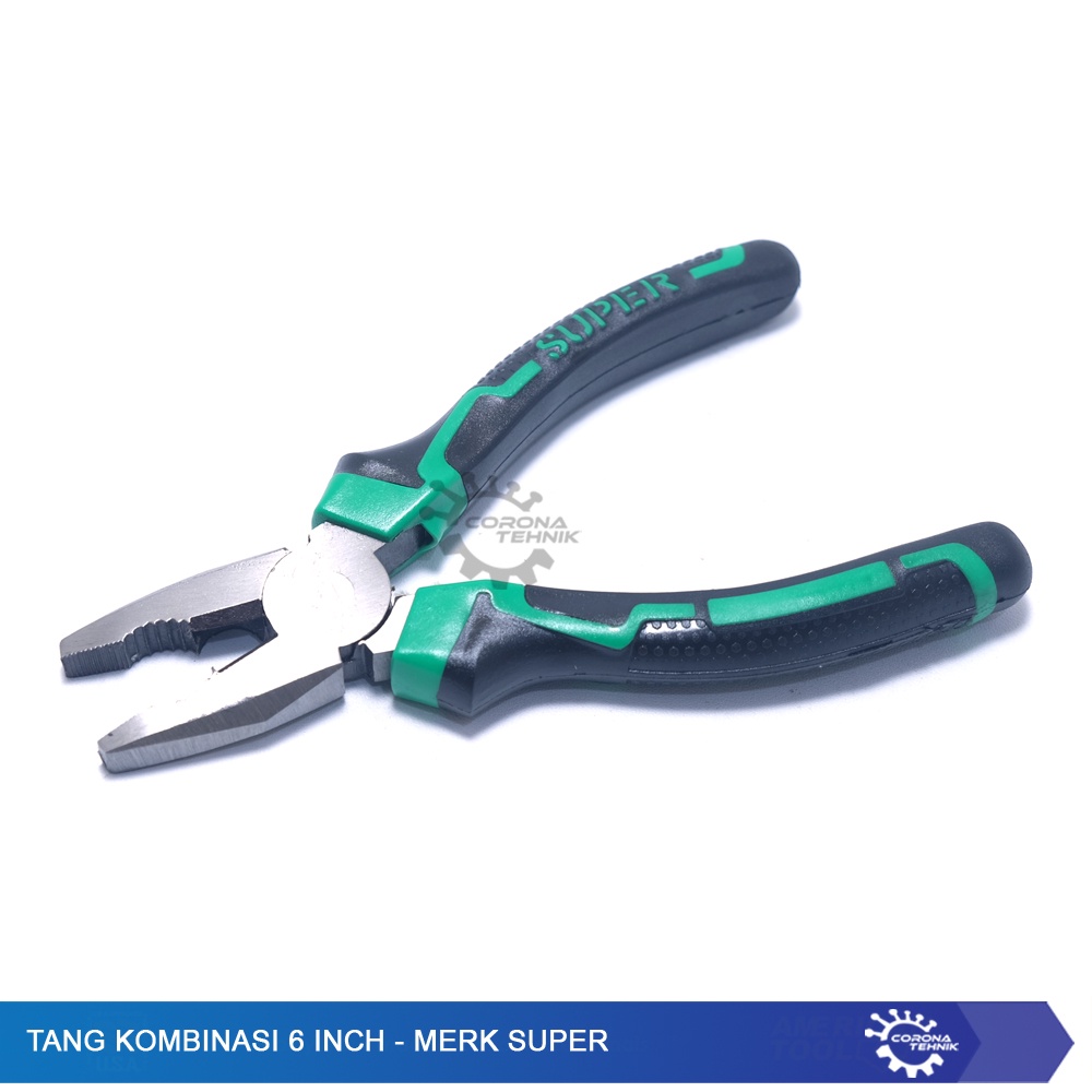 Merk SUPER - Tang Kombinasi 6 Inch