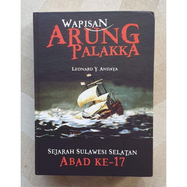 WARISAN ARUNG PALAKKA
Sejarah Sulawesi Selatan Abad ke-17