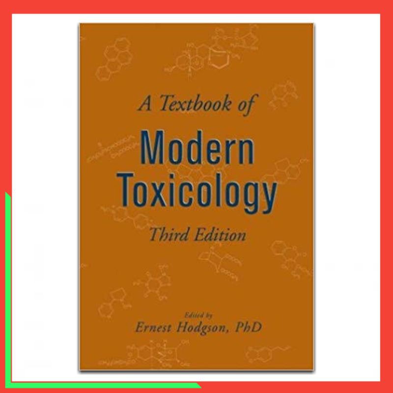 A TEXTBOOK OF MODERN TOXICOLOGY