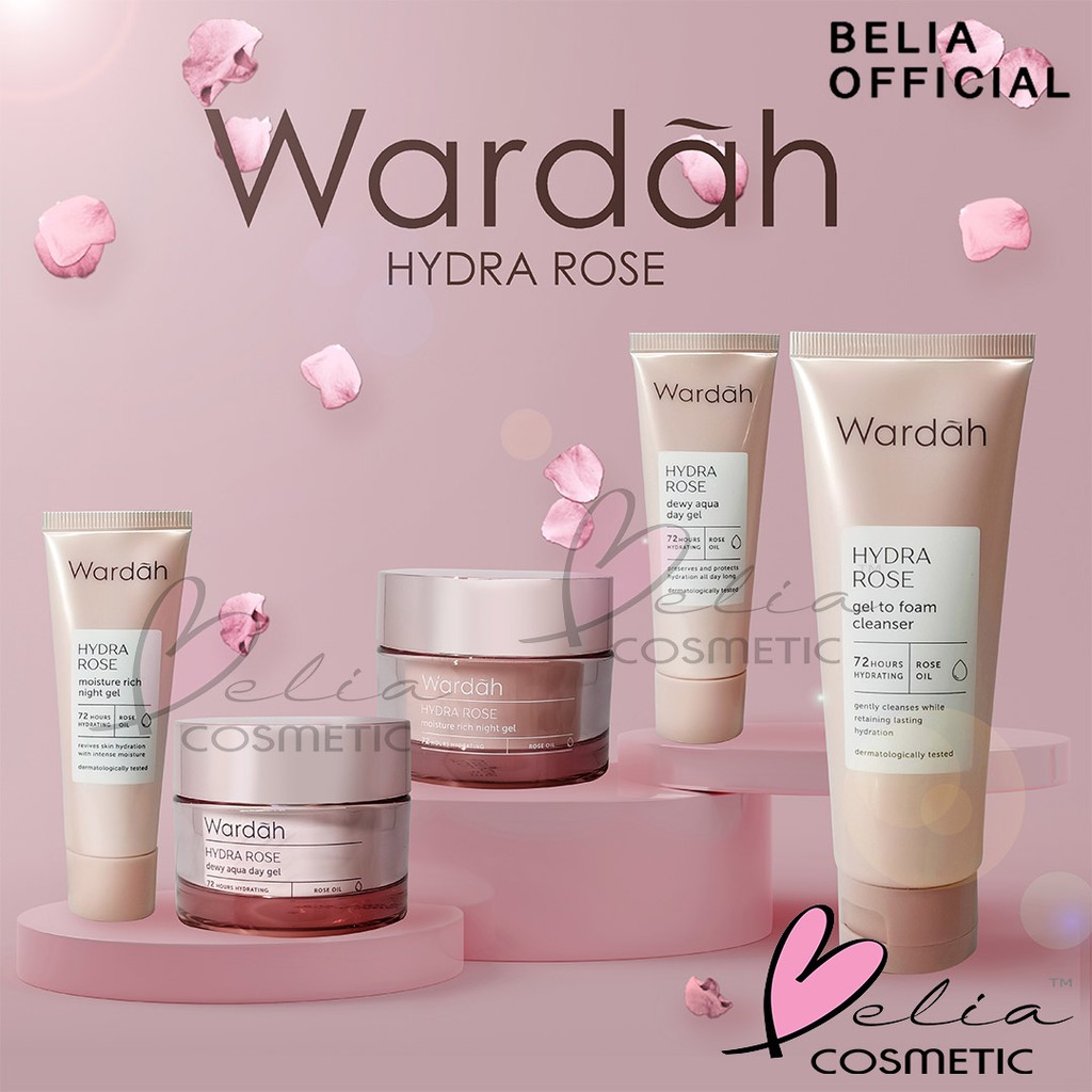 ❤ BELIA ❤  WARDAH Hydra Rose Series | Dewy Aqua Day Gel-Moisture Rich Night Gel-Foam Cleanser-Toner