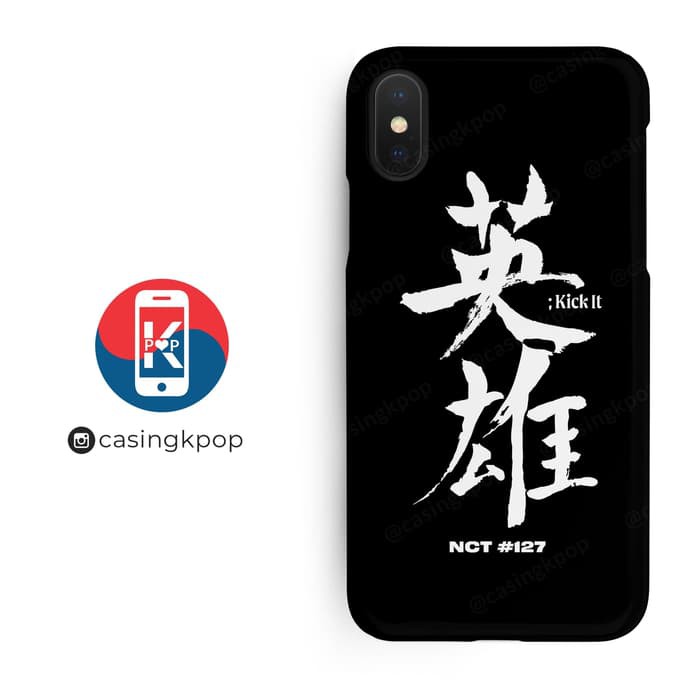 Caseme Casing HP KPOP XIAOMI/OPPO/VIVO/SAMSUNG/IPHONE NCT 127 KICK IT
