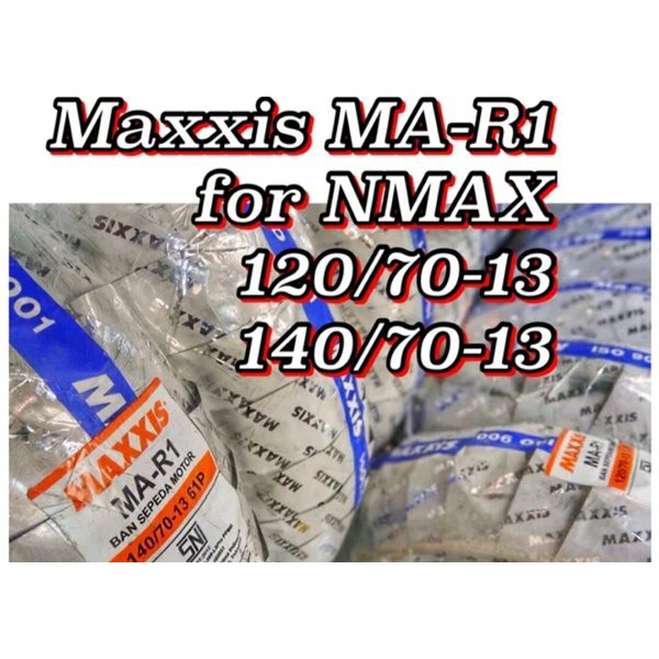 Ban Maxxis Yamaha Nmax MA R1 120 - 70 140 - 70 - Ring 13 Racing compound Soft