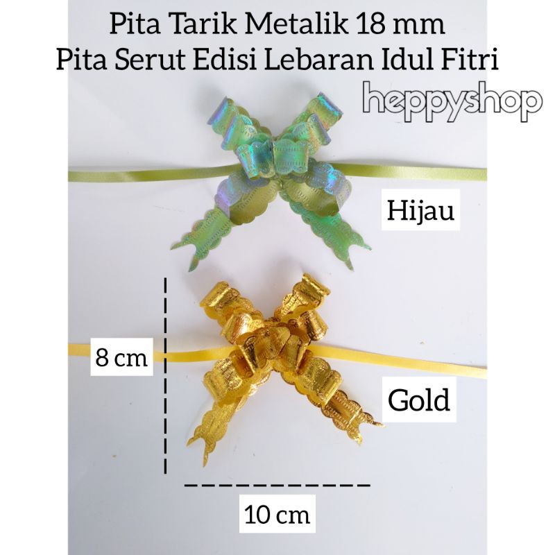 

(Per 10 pcs) Pita Tarik Metalik 18 mm, Pita Serut Edisi Lebaran Idul Fitri